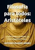 Filosofía para todos: Aristóteles: «Todo tiende a su forma. La razón organiza el caos.»