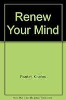 Renew Your Mind with Joy, Experience, Success, Understanding, Sanity B000VT476S Book Cover