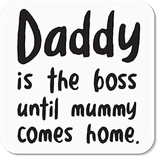 Huxters Daddy is The boss Until Mummy Comes Home Coaster - Funny Daddy Gift - Great Gift for Dad - Brilliant Wooden Coaster Gloss Finish Size 9x9 cm