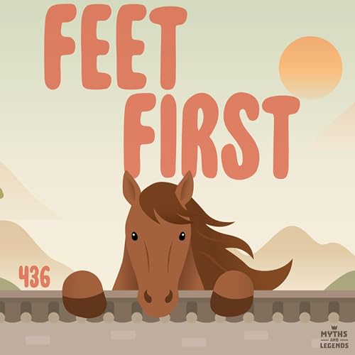 436: Korean folkore: Feet First