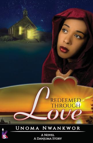 Redeemed Through Love: A Danjuma Story (The Sons of Ishmael Series)