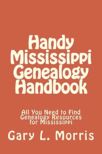 Handy Mississippi Genealogy Handbook: All You N... 1506183085 Book Cover
