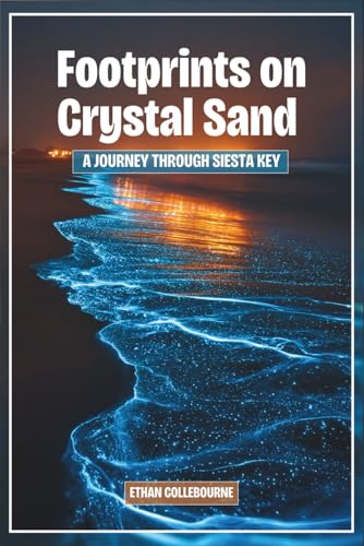 Footprints on Crystal Sand: A Journey Through Siesta Key