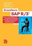  Grundkurs SAP R/3®: Lern- und Arbeitsbuch mit durchgehendem Fallbeispiel - Konzepte, Vorgehensweisen und Zusammenhänge mit Geschäftsprozessen