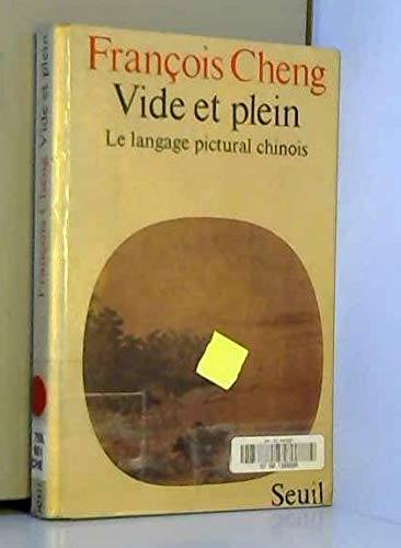 Télécharger Vide et plein : le langage pictural chinois Gratuit