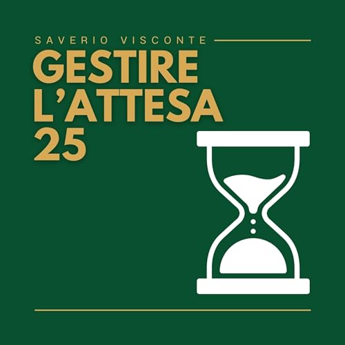 25 - Gestire l'attesa