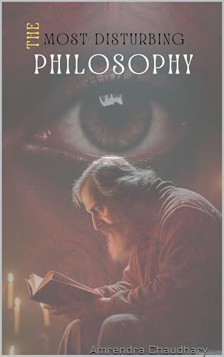 The Most Disturbing Philosophy