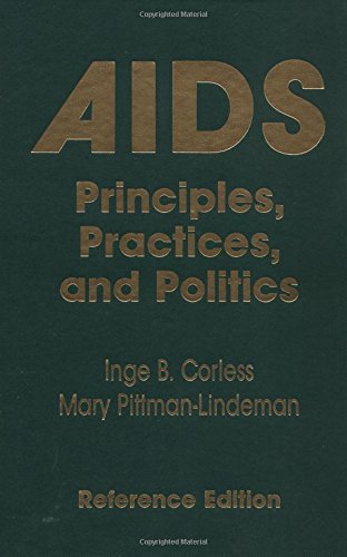 AIDS: Principles, Practices, and Politics (Death Education, Aging and Health Care)