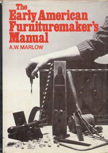 Unknown Binding The Early American Furnituremaker's Manual Book