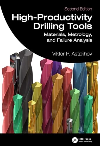 High-Productivity Drilling Tools: Materials, Metrology, and ...