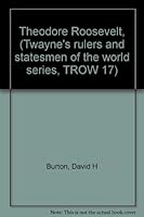 Theodore Roosevelt, B0006C328E Book Cover