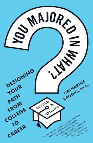 You Majored in What?: Designing Your Path from College to Career image 2