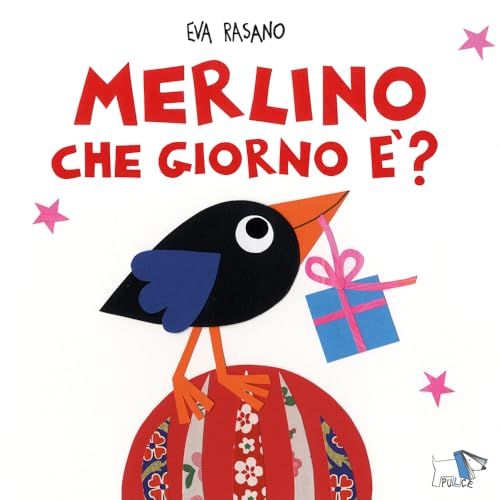 Merlino che giorno è? Ediz. illustrata
