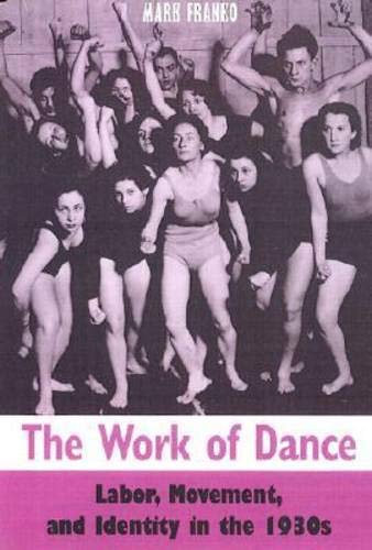 The Work of Dance Labor 1930s livre de recherche pour historien de l'art