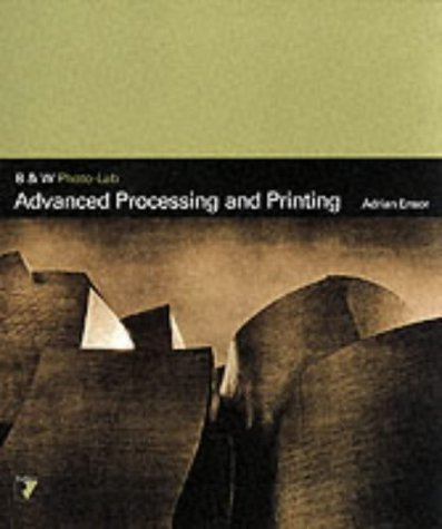 Advanced Processing and Printing (B & W Photo-lab S.)