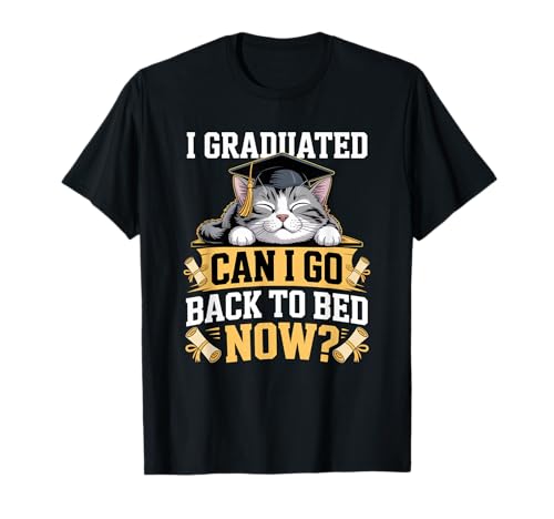 Graduated Can I Go Back to Bed Now 2026 Funny Graduation T-Shirt