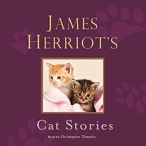 Listen to James Herriot's Cat Stories by James Herriot