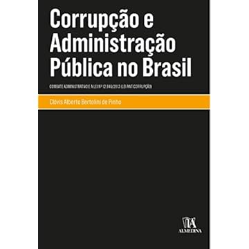 Capa do livro Corrupção e Administração Pública no Brasil: Combate Administrativo e a lei nº 12.846/2013 (Lei Anticorrupção)
