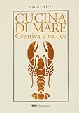  Cucina di mare creativa e veloce