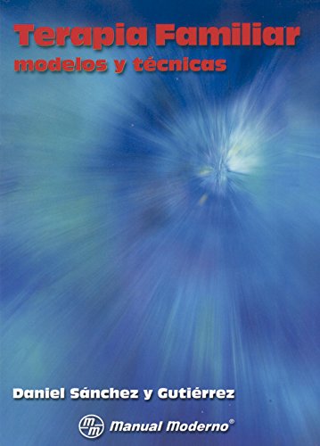 Terapia Familiar   Modelos y Tecnicos (Spanish Edition)