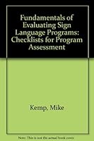 Fundamentals of Evaluating Sign Language Programs: Checklists for Program Assessment 1581210086 Book Cover