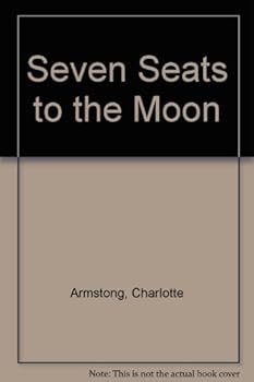 Hardcover Seven Seats to the Moon Book