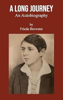 Hardcover A Long Journey: An autobiography by Frieda Brewster Book