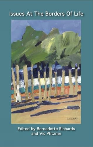 Issues at the Borders of Life (Interface: A Forum for Theology in the World)
