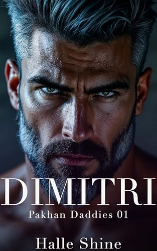 Dimitri: An Age Gap Russian Mafia Romance (Pakhan Daddies Book 1)