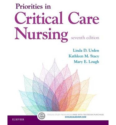 [(Priorities in Critical Care Nursing)] [Author: Linda D. Urden] published on (March, 2015)