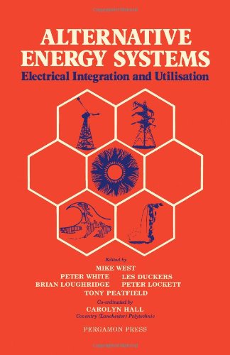 Buy Alternative Energy Systems: Electrical Integration and Utilization (Lanchester Polytechnic 1984) — BookShops.in
