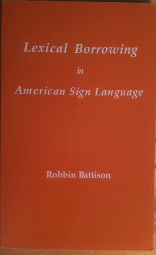 Lexical Borrowing in American Sign Language 093213002X Book Cover