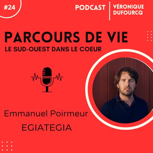 Episode 24 - Emmanuel Poirmeur