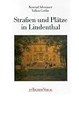 Strassen und Plätze in Lindenthal - Konrad Adenauer, Volker Gröbe 