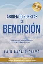 Abriendo Puertas de Bendición: 4 (SAGA LA VOZ DE TU ALMA)