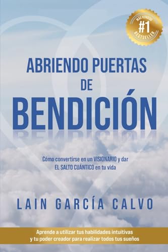 Abriendo Puertas de Bendición: 4 (SAGA LA VOZ DE TU ALMA)