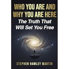Who You Are and Why You Are Here Audiobook By Stephen Hawley Martin cover art