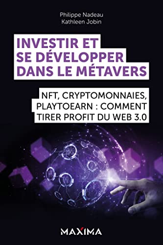 Investir et se développer dans le Métavers: NFT...