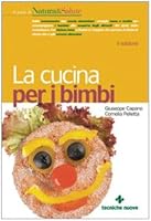 La cucina per i bimbi 8848123120 Book Cover