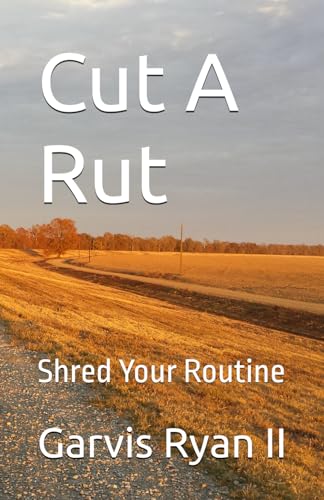 Cut A Rut: Shred Your Routine