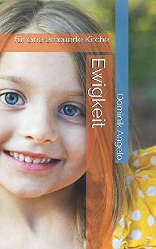 Ewigkeit: für eine erneuerte Kirche
