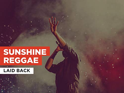 Sunshine Reggae nello stile di Laid Back