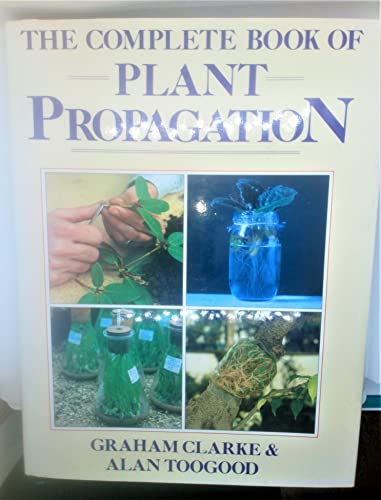 The Complete Book of Plant Propagation