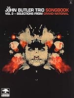 The John Butler Trio Songbook Volume 2 Selections From Grand Nation 192102903X Book Cover