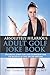 Absolutely Hilarious Adult Golf Joke Book (Golfwell's Adult Joke Book)