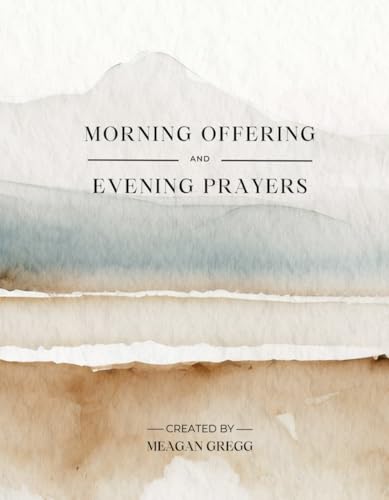 Morning Offering & Evening Prayers