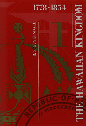 The Hawaiian Kingdom, 1778 - 1854, Foundation and Transformation