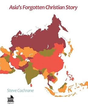 Paperback Asia's Forgotten Christian Story (Regnum Mini Series) Book