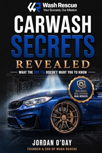 Carwash Secrets Revealed: What the Top 1% Doesn't Want You