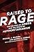 Raised to Rage: The Politics of Anger and the Roots of Authoritarianism (Mit Press)